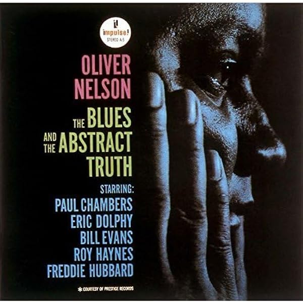 Oliver Nelson - The Blues And The Abstract Truth - Amazon